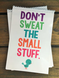 Don't Sweat the Small Stuff Notebook