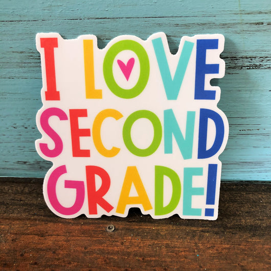 I love Second Grade Vinyl  Waterproof Sticker