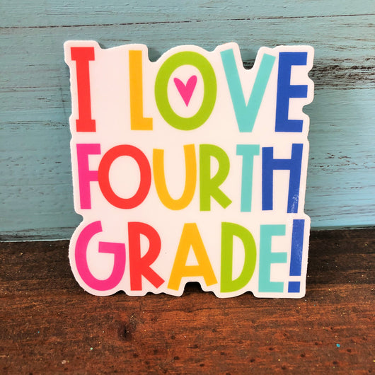 I love Fourth Grade Vinyl Waterproof Sticker