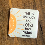 Sunshine This is the Day the Lord Has Made Magnet