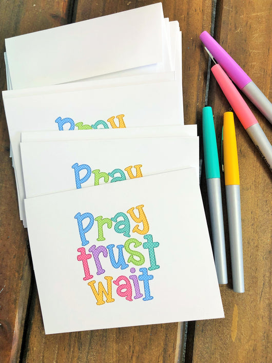 Pray Trust Wait Note Cards