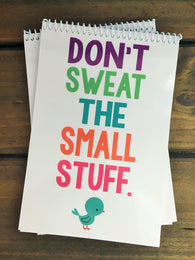 Don't Sweat the Small Stuff Notebook