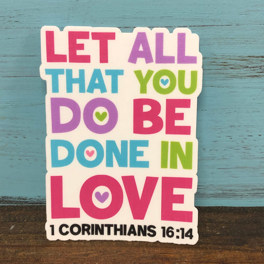 Let All That You Do Bright Colors Vinyl Waterproof Sticker
