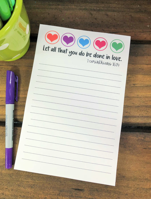 Let All That You Do Hearts Notepad