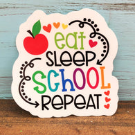 Eat Sleep School Repeat Vinyl Waterproof Sticker