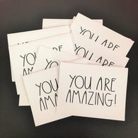 You Are Amazing Note Cards