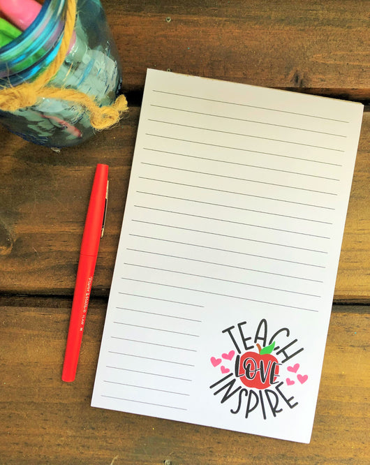 Teach Love Inspire Notepad